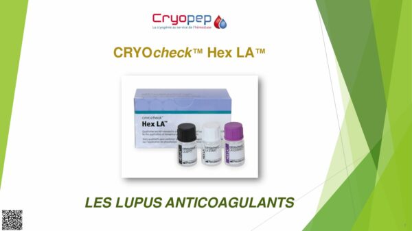 CRYOcheck™ Hex LA™ : les lupus anticoagulants